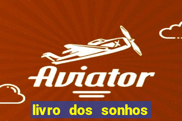livro dos sonhos jogo do bicho